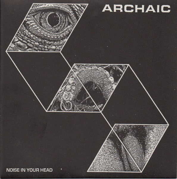 Archaic (7) : Noise In Your Head (7", EP)
